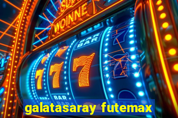 galatasaray futemax